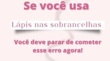 Se você usa Lápis nas sobrancelhas, Você deve parar de cometer esse erro agora!